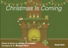 Christmas Is Coming — Vocal Solo