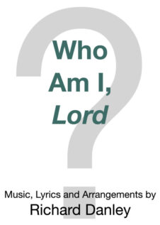 Who Am I, Lord? • Congregational Hymn or Choral with Solo